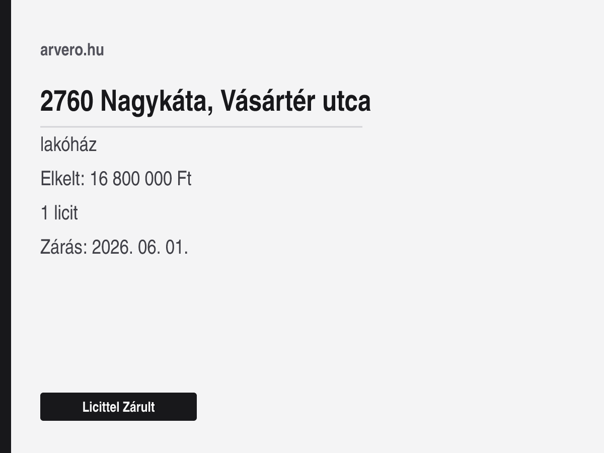 2760 Nagykáta, Vásártér utca – lakóház – Licittel Zárult – Elkelt: 16 800 000 Ft – 1 licit – Zárás: 2026. 06. 01.