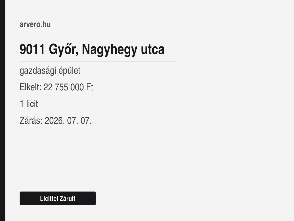 9011 Győr, Nagyhegy utca – gazdasági épület – Licittel Zárult – Elkelt: 22 755 000 Ft – 1 licit – Zárás: 2026. 07. 07.