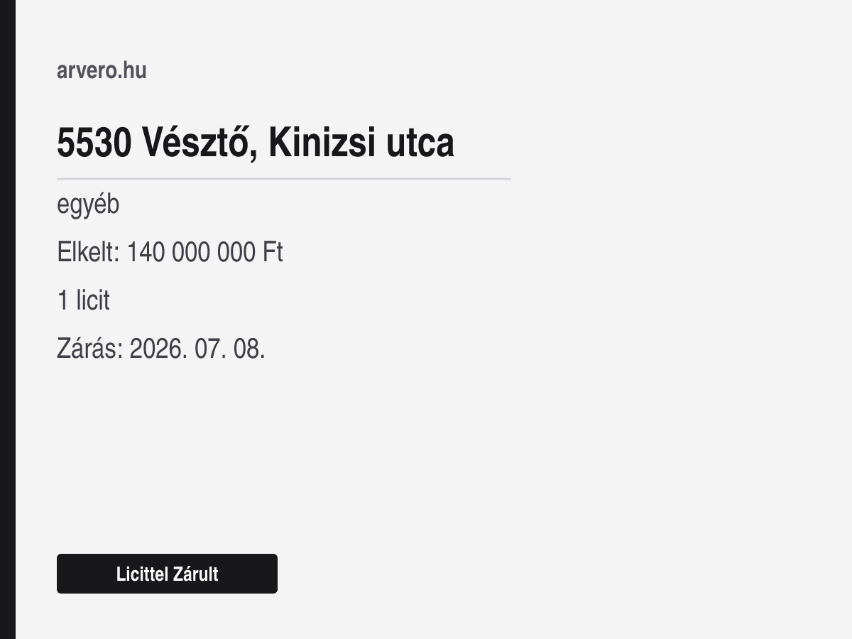 5530 Vésztő, Kinizsi utca – egyéb – Licittel Zárult – Elkelt: 140 000 000 Ft – 1 licit – Zárás: 2026. július 8.