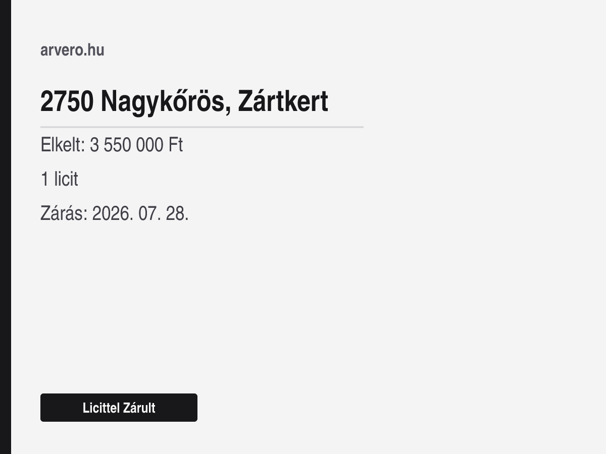 2750 Nagykőrös, Zártkert – Licittel Zárult – Elkelt: 3 550 000 Ft – 1 licit – Zárás: 2026. 07. 28.