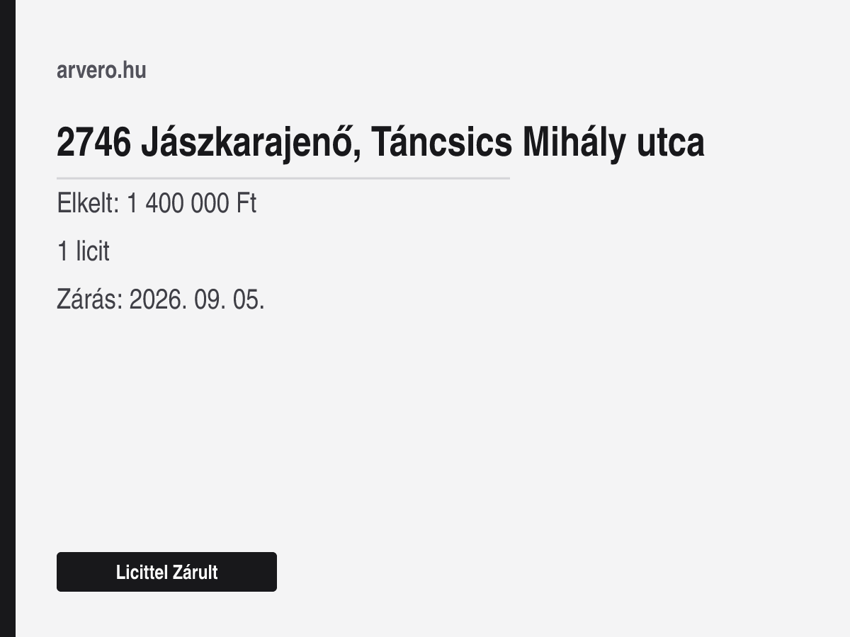 2746 Jászkarajenő, Táncsics Mihály utca – Licittel Zárult – Elkelt: 1 400 000 Ft – 1 licit – Zárás: 2026. 09. 05.